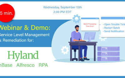 WEBINAR (9/13/2023): Service Level Management & Remediation for Hyland OnBase, Alfresco, and RPA