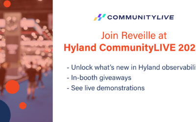 Why You Should Join Reveille at Hyland CommunityLIVE 2025