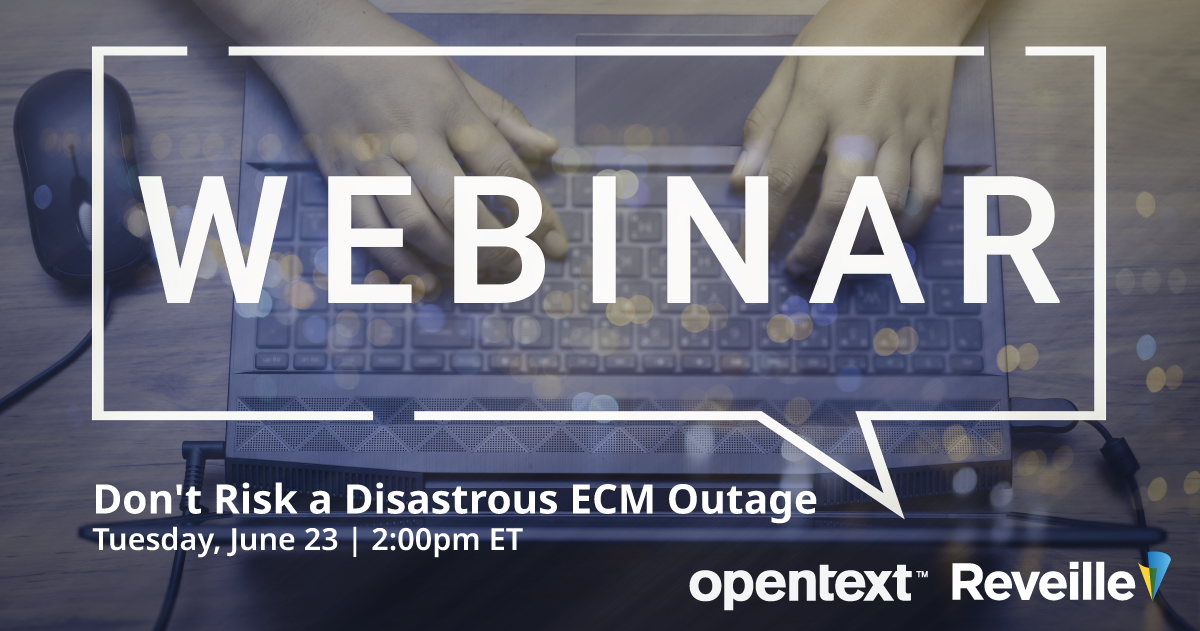 OpenText-Webinar-Banner-6-20 Don’t Risk a Disastrous ECM Outage